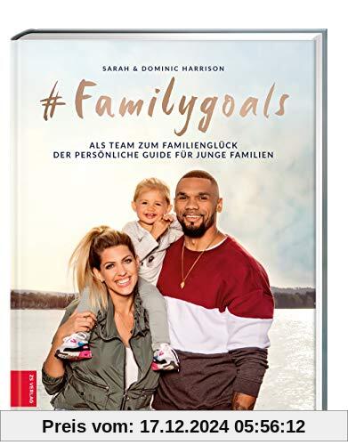 #Familygoals: Als Team zum Familienglück - der persönliche Guide für junge Familien