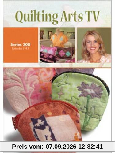 Quilting Arts TV Series 300
