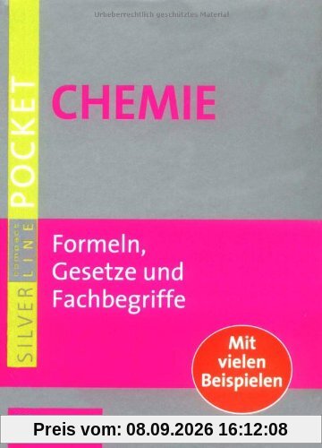 Chemie: Formeln, Gesetze und Fachbegriffe. Mit vielen Beispielen im handlichen Pocketformat
