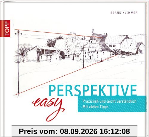 Easy Perspektive: Praxisnah und leicht verständlich. Mit vielen Tipps