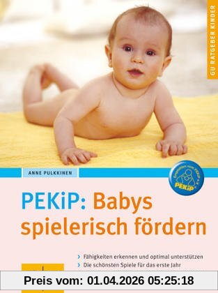 PEKiP: Babys spielerisch fördern (GU Ratgeber Kinder)