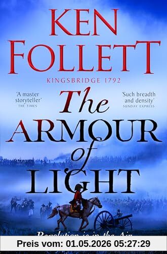 The Armour of Light: A Page-turning, Epic Kingsbridge Novel from the Bestselling Author of The Pillars of The Earth (The Kingsbridge Novels, 5)