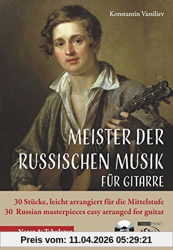 Meister der russischen Musik für Gitarre: 30 Stücke, leicht arrangiert für die Mittelstufe 30 Russian masterpieces easy arranged for guitar - Noten & Tabulatur