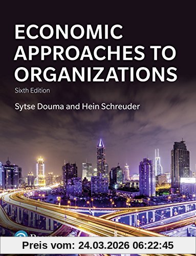 Economic Approaches to Organization