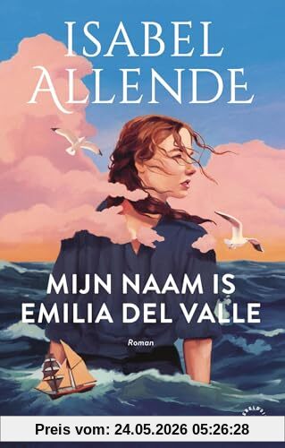Isabel Allende Mijn Naam Is Emilia Del Valle