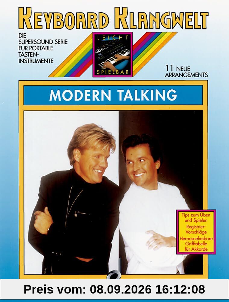 Modern Talking: 11 neue Arrangements. Keyboard. (Keyboard Klangwelt: Die Supersound-Serie für portable Tasteninstrumente)