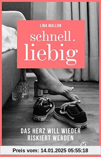 Schnell.liebig: Das Herz will wieder riskiert werden – Zwischen Tinder, One-Night-Stands und Emanzipation