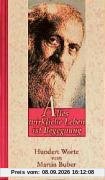 Alles wirkliche Leben ist Begegnung: Hundert Worte von Martin Buber