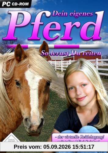 Dein eigenes Pferd - So lernst Du reiten
