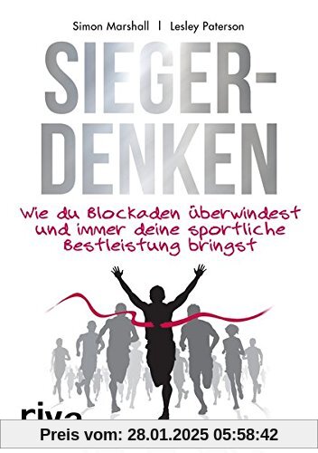 Siegerdenken: Wie du Blockaden überwindest und immer deine sportliche Bestleistung bringst