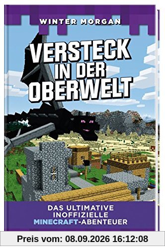 Versteck in der Oberwelt: Das ultimative inoffizielle Minecraft-Abenteuer