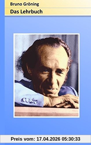 Bruno Gröning - Das Lehrbuch