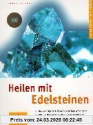 Heilen mit Edelsteinen. GU Ratgeber Gesundheit