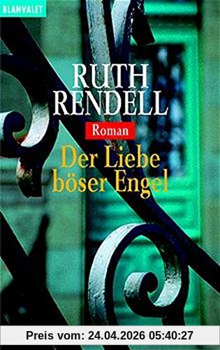 Der Liebe böser Engel: Roman (Blanvalet Taschenbuch)