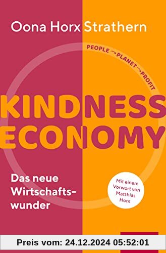 Kindness Economy: Das neue Wirtschaftswunder (Dein Business)