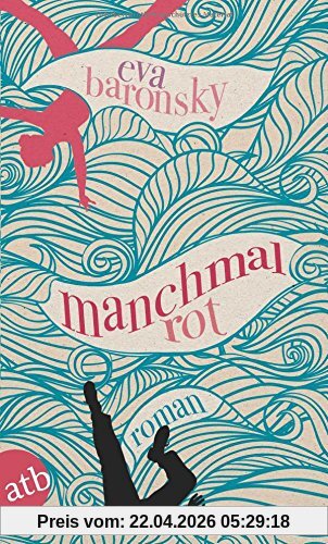 Manchmal rot: Roman