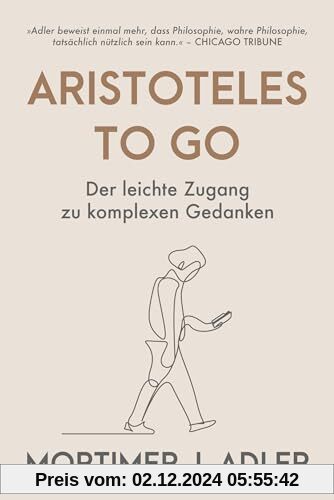 Aristoteles to go: Der leichte Zugang zu komplexen Gedanken (Free your mind)