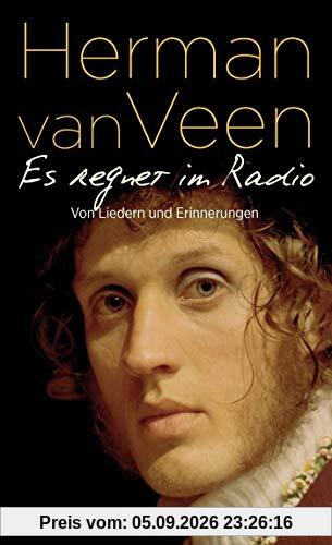 Es regnet im Radio: Von Liedern und Erinnerungen │ Der bekannte niederländische Liedermacher über den Soundtrack seines Lebens