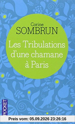 Les tribulations d'une chamane à Paris