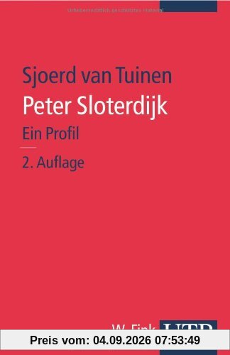 Peter Sloterdijk: Ein Profil (Uni-Taschenbücher S)