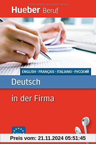 Berufssprachführer: Deutsch in der Firma: Englisch, Französisch, Italienisch, Russisch / Buch mit MP3-Download