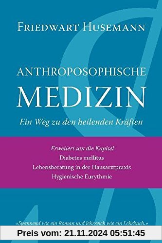 Anthroposophische Medizin: Ein Weg zu den heilenden Kräften