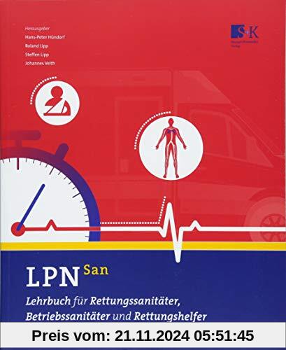 LPN-San: Lehrbuch für Rettungssanitäter, Betriebssanitäter und Rettungshelfer