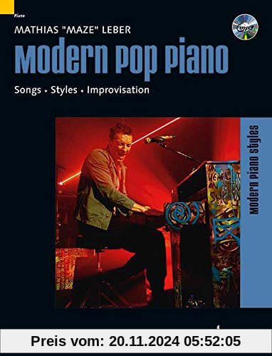 Modern Pop Piano: Songs - Styles - Improvisation. Klavier. Ausgabe mit CD. (Modern Piano Styles)