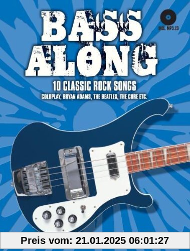 Bass Along. 10 Classic Rock Songs. Coldplay, Bryan Adams, The Beatles, The Cure etc. Incl. MP3-CD