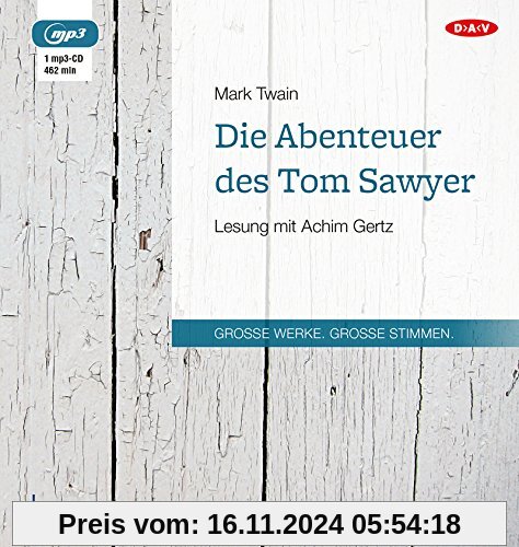 Die Abenteuer des Tom Sawyer: Ungekürzte Lesung mit Achim Gertz (1 mp3-CD)