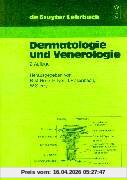 Dermatologie und Venerologie (De Gruyter Lehrbuch)
