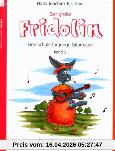 Der grosse Fridolin. Band 2 der Schule Fridolin für junge Gitarristen. Das mehrstimmige Spiel - Klassik, Folklore, Blues, Flamenco