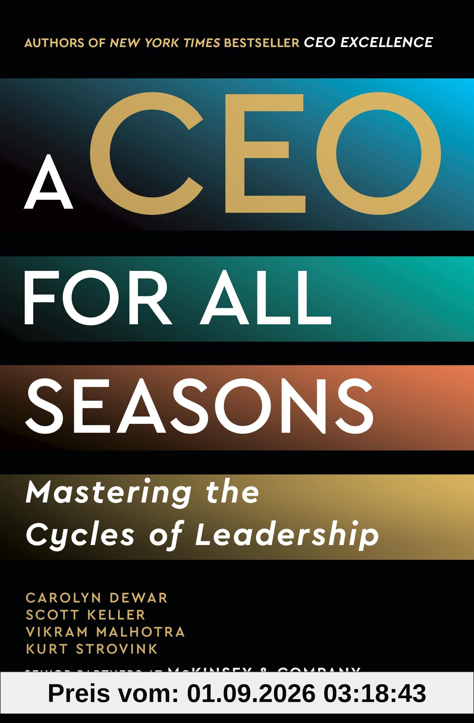 A CEO for All Seasons: Mastering the Cycles of Leadership