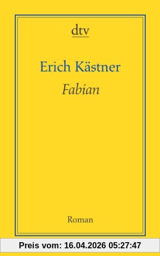 Fabian: Die Geschichte eines Moralisten Roman