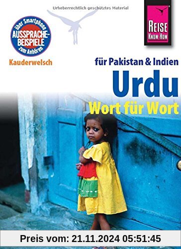 Reise Know-How Kauderwelsch Urdu für Indien und Pakistan - Wort für Wort: Kauderwelsch-Sprachführer Band 112