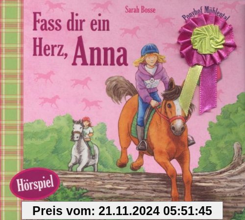 Ponyhof Mühlental. Fass dir ein Herz, Anna