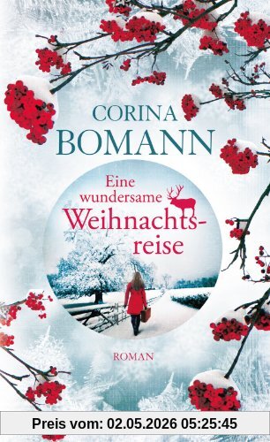 Eine wundersame Weihnachtsreise: Roman