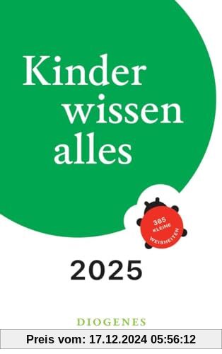 Kinder wissen alles 2025: 365 kleine Weisheiten