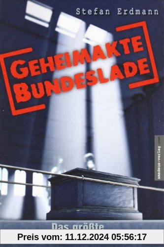 Geheimakte Bundeslade. Das größte Geheimnis der Menschheit