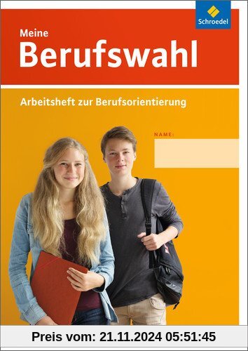 Meine Berufswahl - Ausgabe 2014: Arbeitsheft zur Berufsorientierung