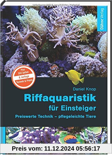 Riffaquaristik für Einsteiger: Preiswerte Technik - pflegeleichte Tiere