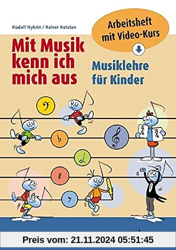 Mit Musik kenn ich mich aus: Musiklehre für Kinder - Arbeitsheft mit Video-Kurs