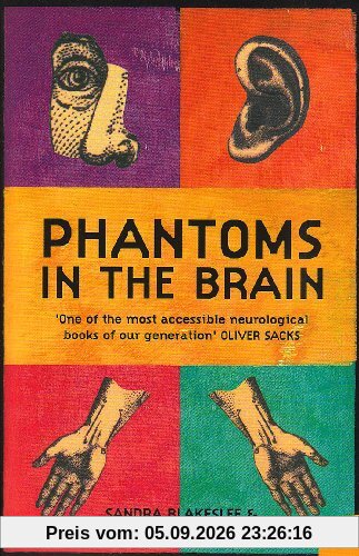 Phantoms in the Brain: Human Nature and the Architecture of the Mind