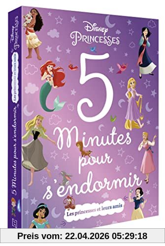 Disney princesses : 5 minutes pour s'endormir : les princesses et leurs amis