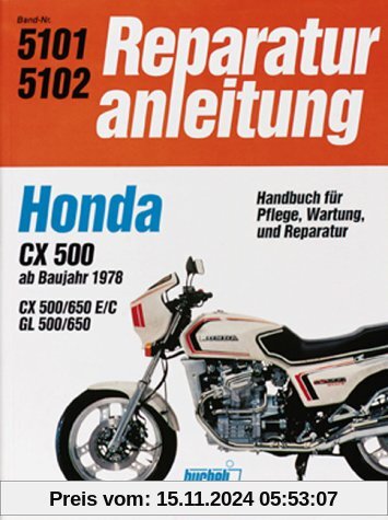 Honda CX 500/650 E/C, GL 500/650  ab 1978 (Reparaturanleitungen)