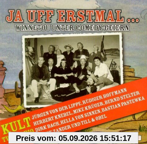 Ja uff erstmal! - Winnetou unter Comedy-Geiern 7 CDs