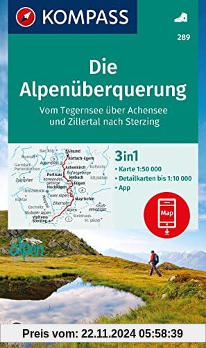 KOMPASS Wanderkarte 289 Die Alpenüberquerung - vom Tegernsee über Achensee und Zillertal nach Sterzing 1:50.000: der ges