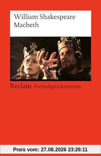 Macbeth: Englischer Text mit deutschen Worterklärungen. Niveau B2–C1 (GER) (Reclams Universal-Bibliothek)