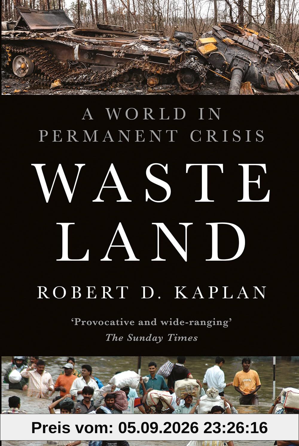 Waste Land: A World in Permanent Crisis