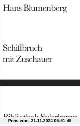 Schiffbruch mit Zuschauer: Paradigma einer Daseinsmetapher (Bibliothek Suhrkamp)